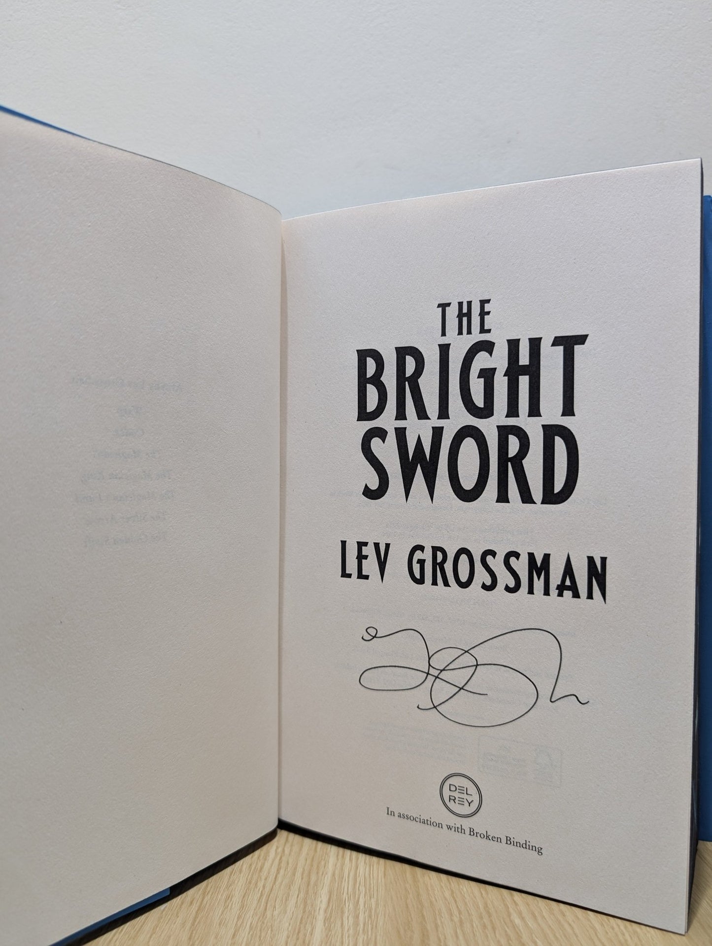 The Bright Sword: A Novel of King Arthur by Lev Grossman (Signed First Edition with sprayed edges) - Fialta Books