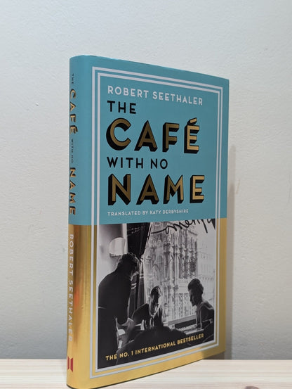 The Cafe with No Name by Robert Seethaler (Signed First Edition) - Fialta Books