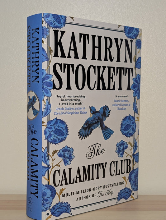 The Calamity Club by Kathryn Stockett (Signed to Title Page) - Fialta Books