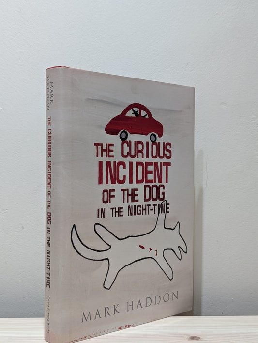 The Curious Incident Of The Dog In The Night - Time by Mark Haddon (Signed First Edition) - Fialta Books