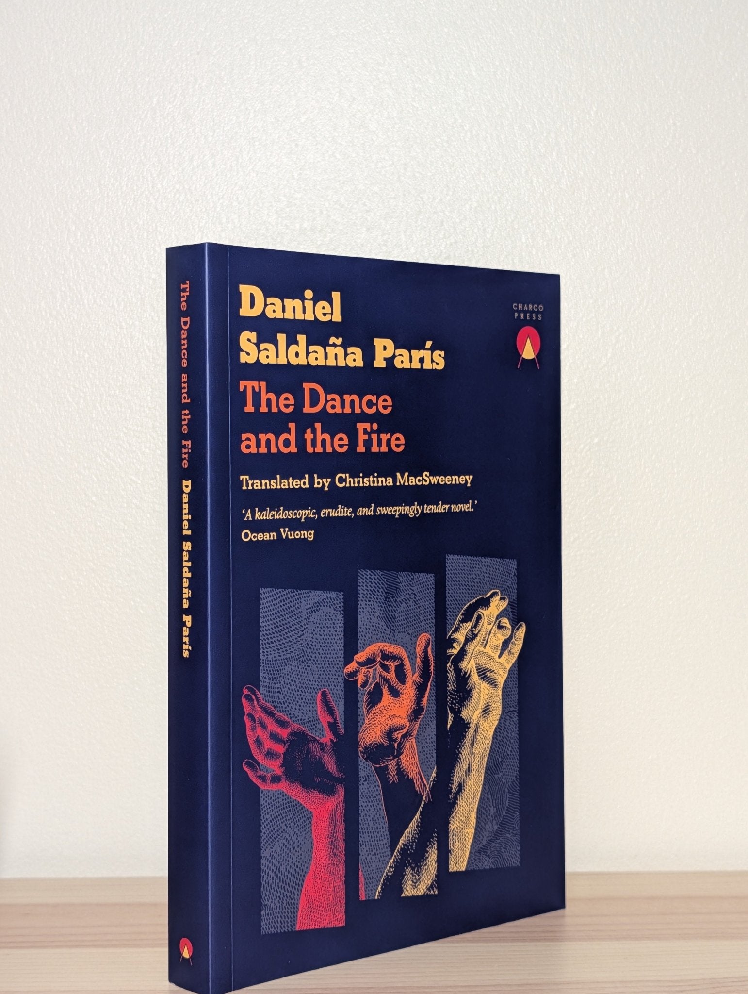 The Dance and the Fire by Daniel Saldana Paris (Signed First Edition) - Fialta Books