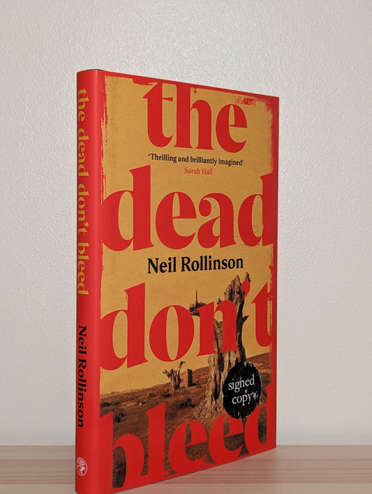 The Dead Don't Bleed by Neil Rollinson (Signed First Edition) - Fialta Books