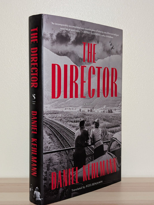 The Director: A Novel by Daniel Kehlmann (Signed to Title Page) - Fialta Books