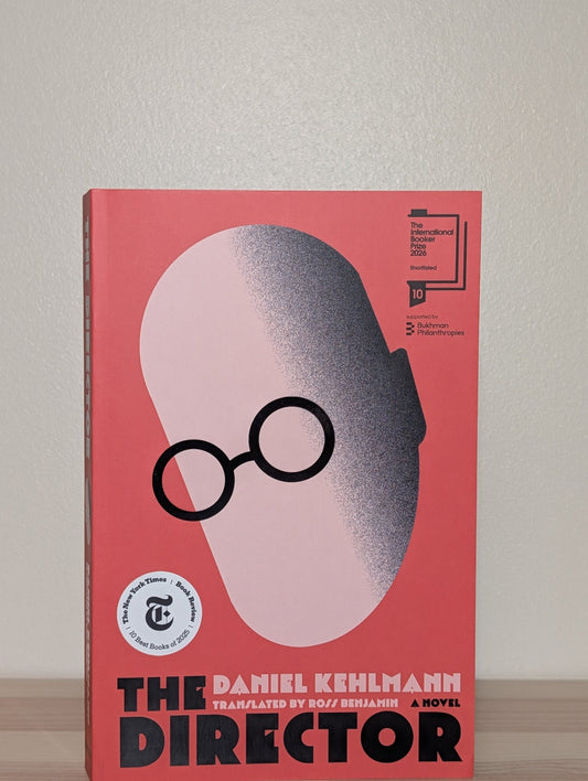 The Director by Daniel Kehlmann (Signed Paperback Edition) - Fialta Books