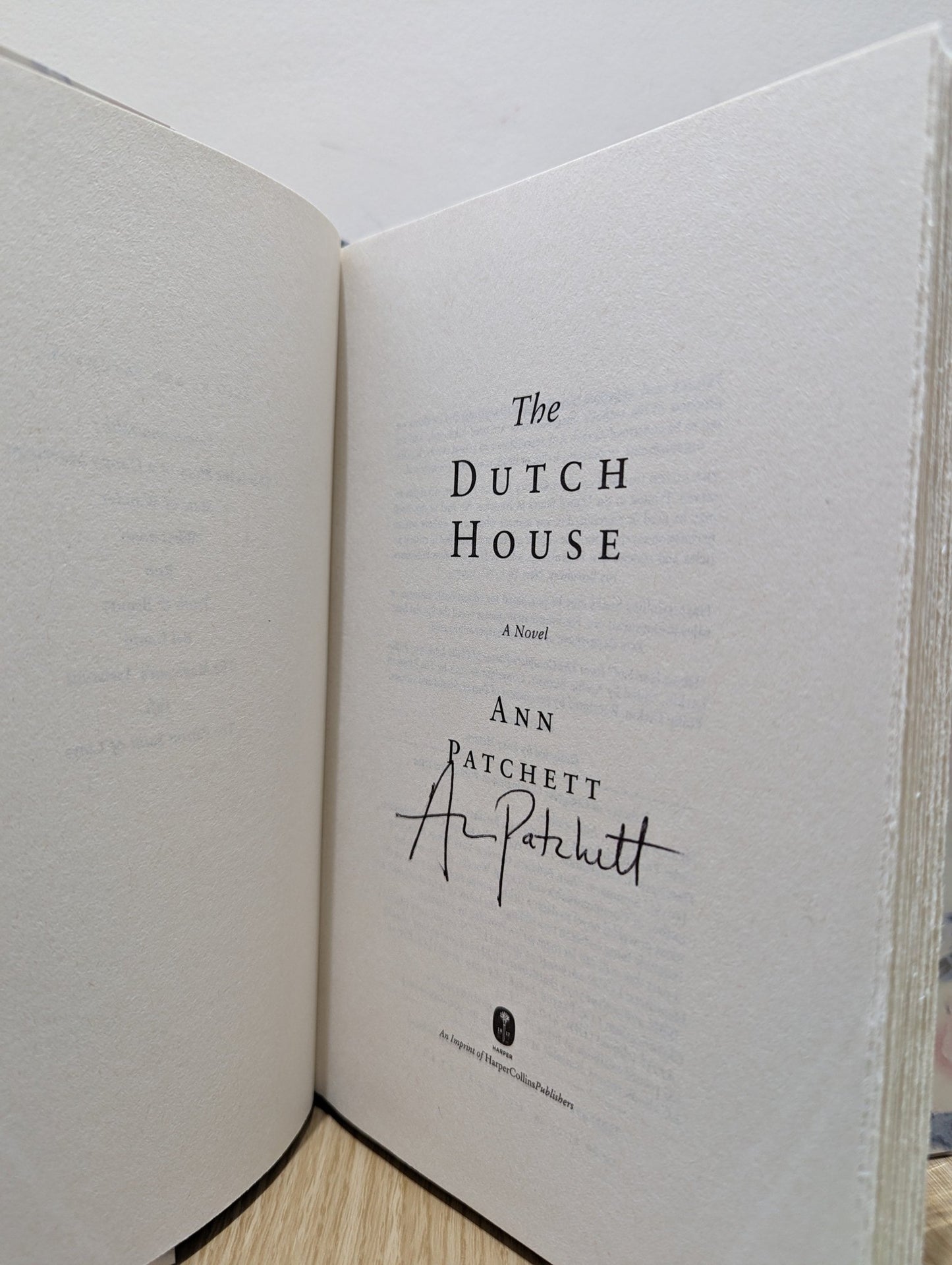 The Dutch House: A Novel by Ann Patchett (Signed First Edition) - Fialta Books