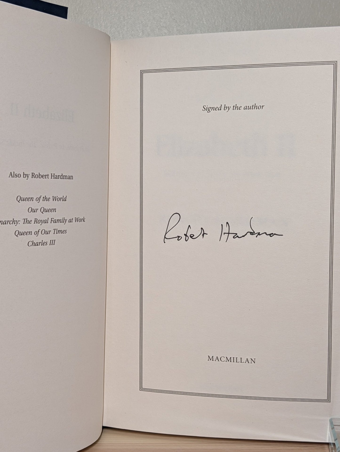 The Elizabeth II: In Private. In Public. The Inside Story by Robert Hardman (Signed First Edition) - Fialta Books