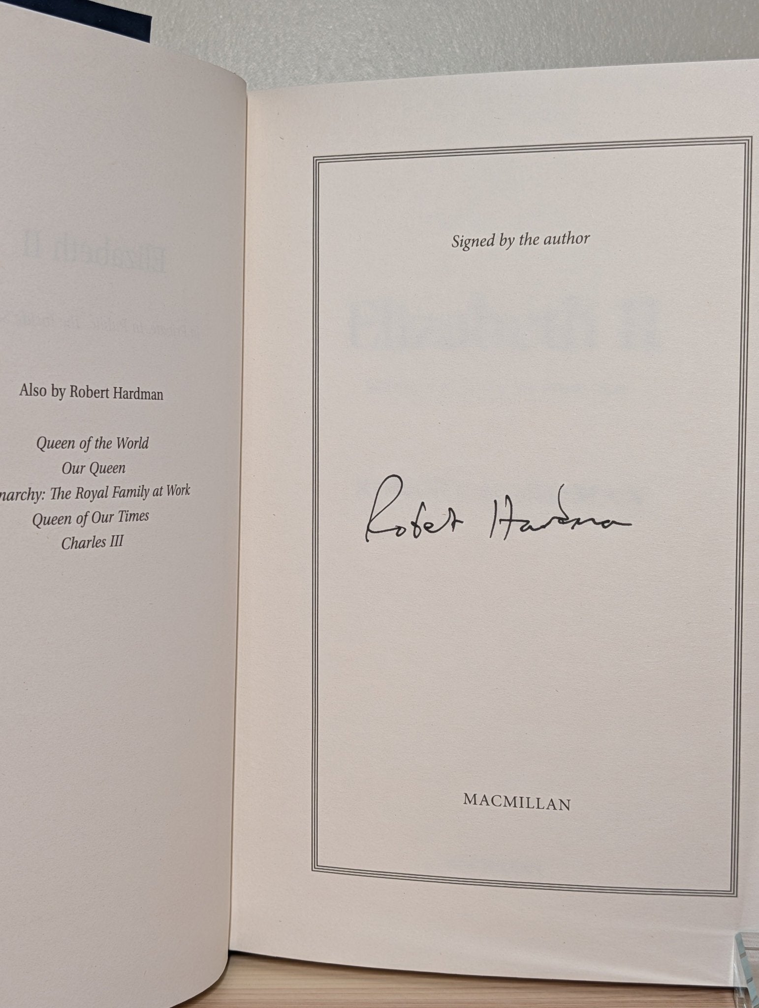 The Elizabeth II: In Private. In Public. The Inside Story by Robert Hardman (Signed First Edition) - Fialta Books