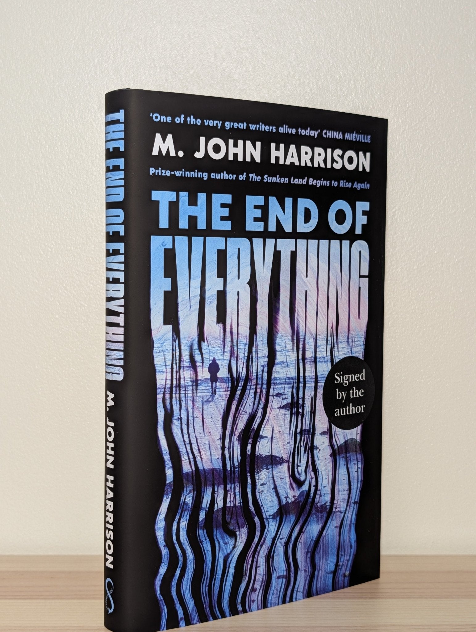The End of Everything by M. John Harrison (Signed First Edition) - Fialta Books