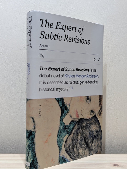 The Expert of Subtle Revisions: A Novel by Kirsten Menger - Anderson (First Edition) - Fialta Books