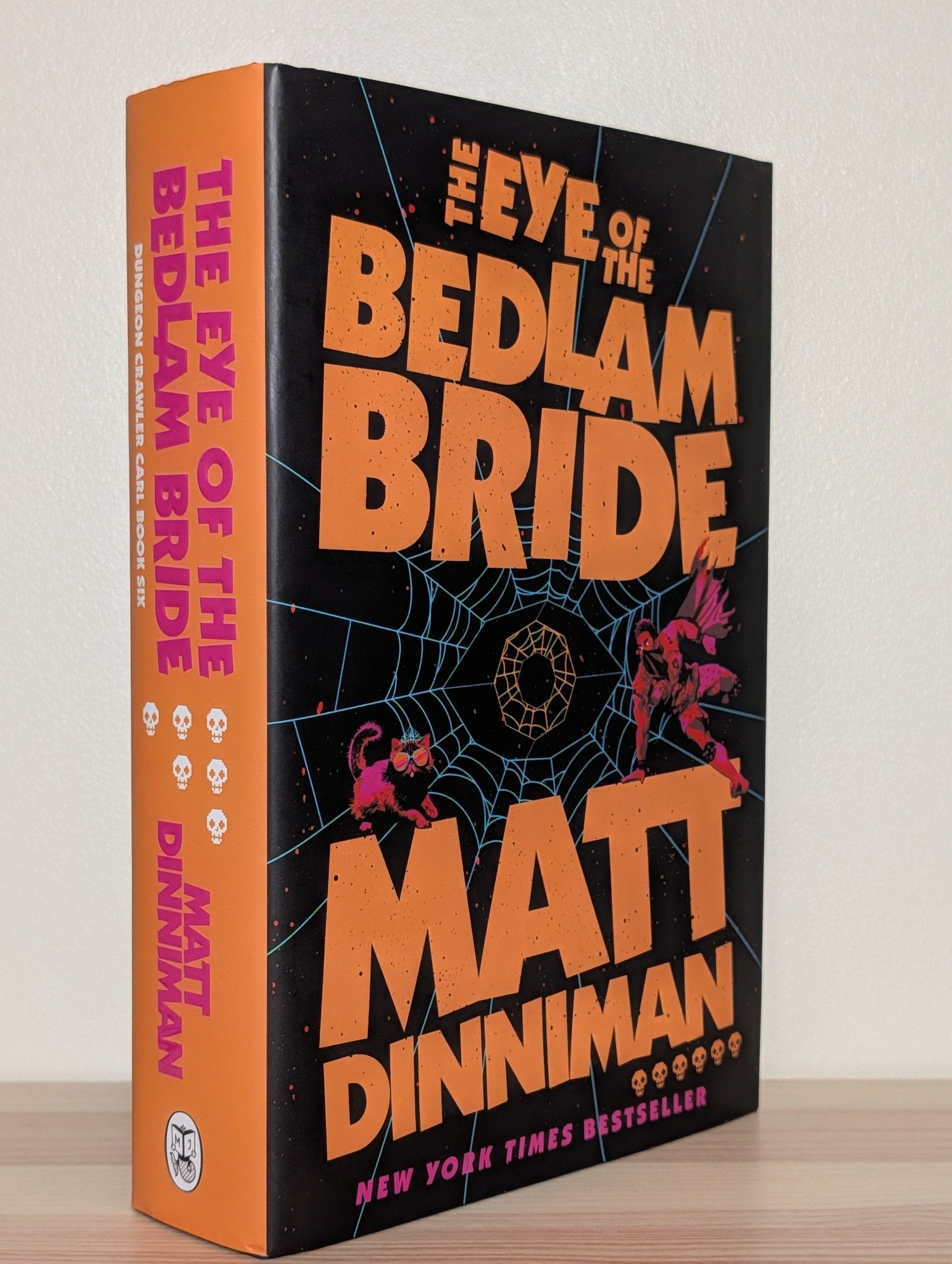 The Eye of the Bedlam Bride: Dungeon Crawler Carl Book 6 by Matt Dinniman (Signed) - Fialta Books