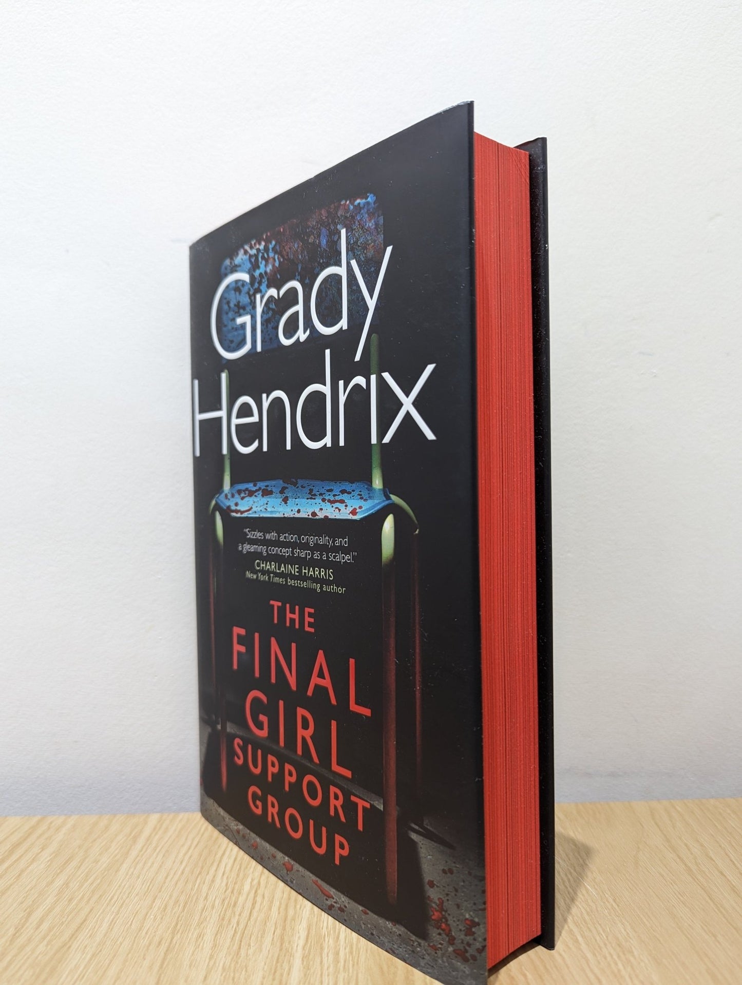 The Final Girl Support Group by Grady Hendrix (Signed First Edition with sprayed edges) - Fialta Books