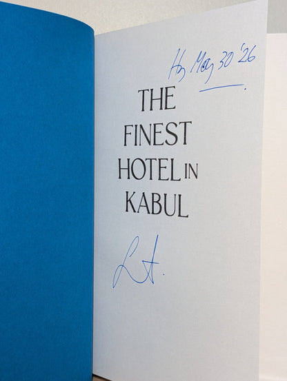 The Finest Hotel in Kabul by Lyse Doucet (Signed Dated Edition) - Fialta Books