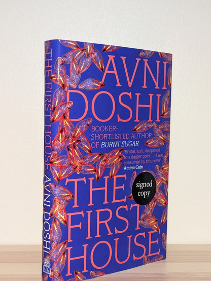 The First House by Avni Doshi (Signed First Edition) - Fialta Books