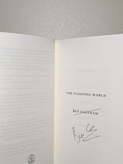 The Floating World by Ben Eastham (Signed First Edition) - Fialta Books