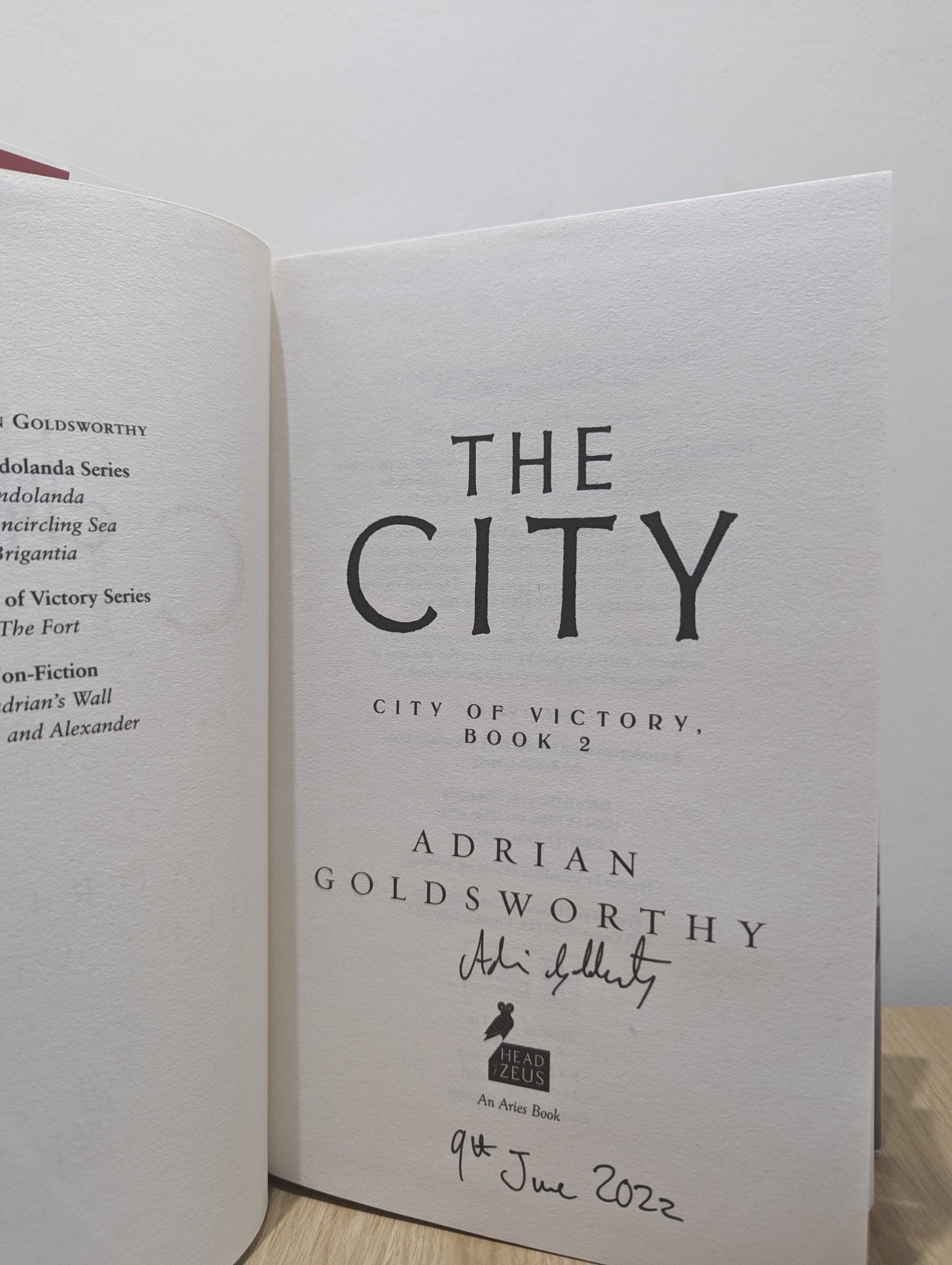 The Fort; The City; The Wall by Adrian Goldsworthy (Signed Dated First Edition) - Fialta Books