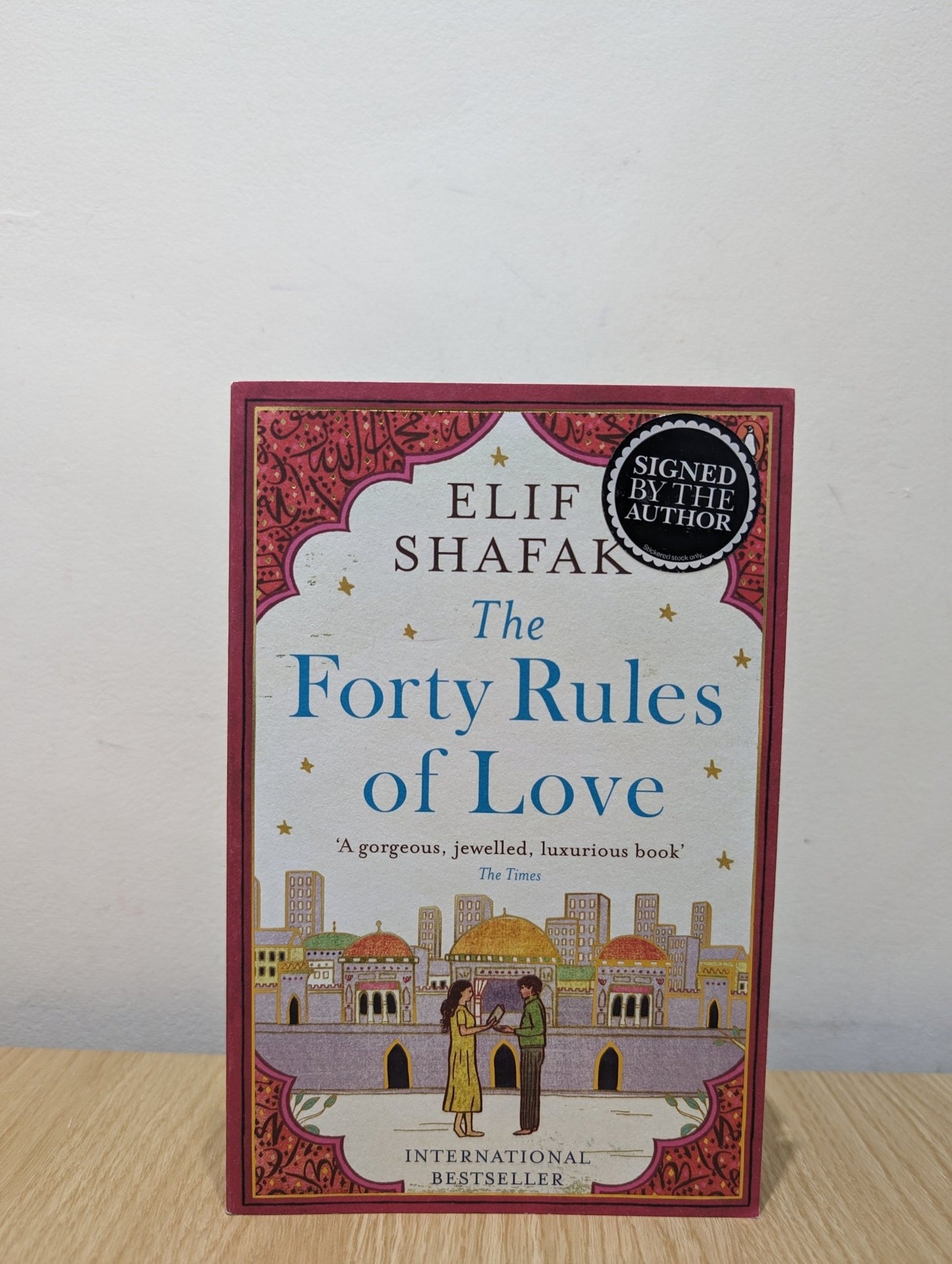 The Forty Rules of Love by Elif Shafak (Signed) - Fialta Books