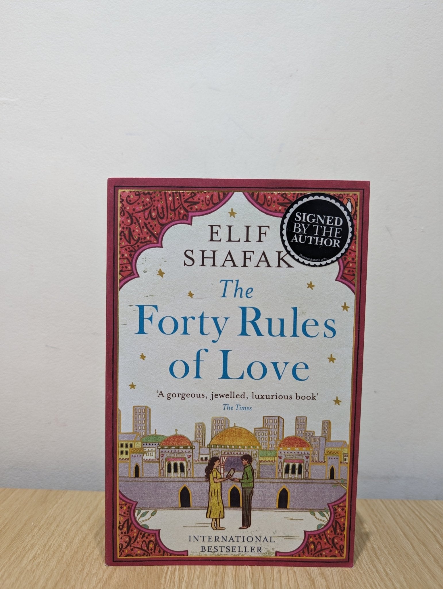The Forty Rules of Love by Elif Shafak (Signed) - Fialta Books