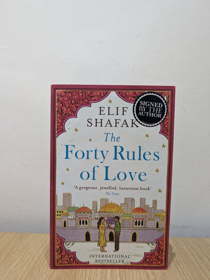 The Forty Rules of Love by Elif Shafak (Signed) - Fialta Books