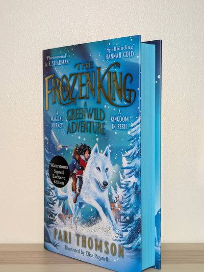 The Frozen King: A Greenwild Adventure by Pari Thomson (Signed First Edition with sprayed edges) - Fialta Books
