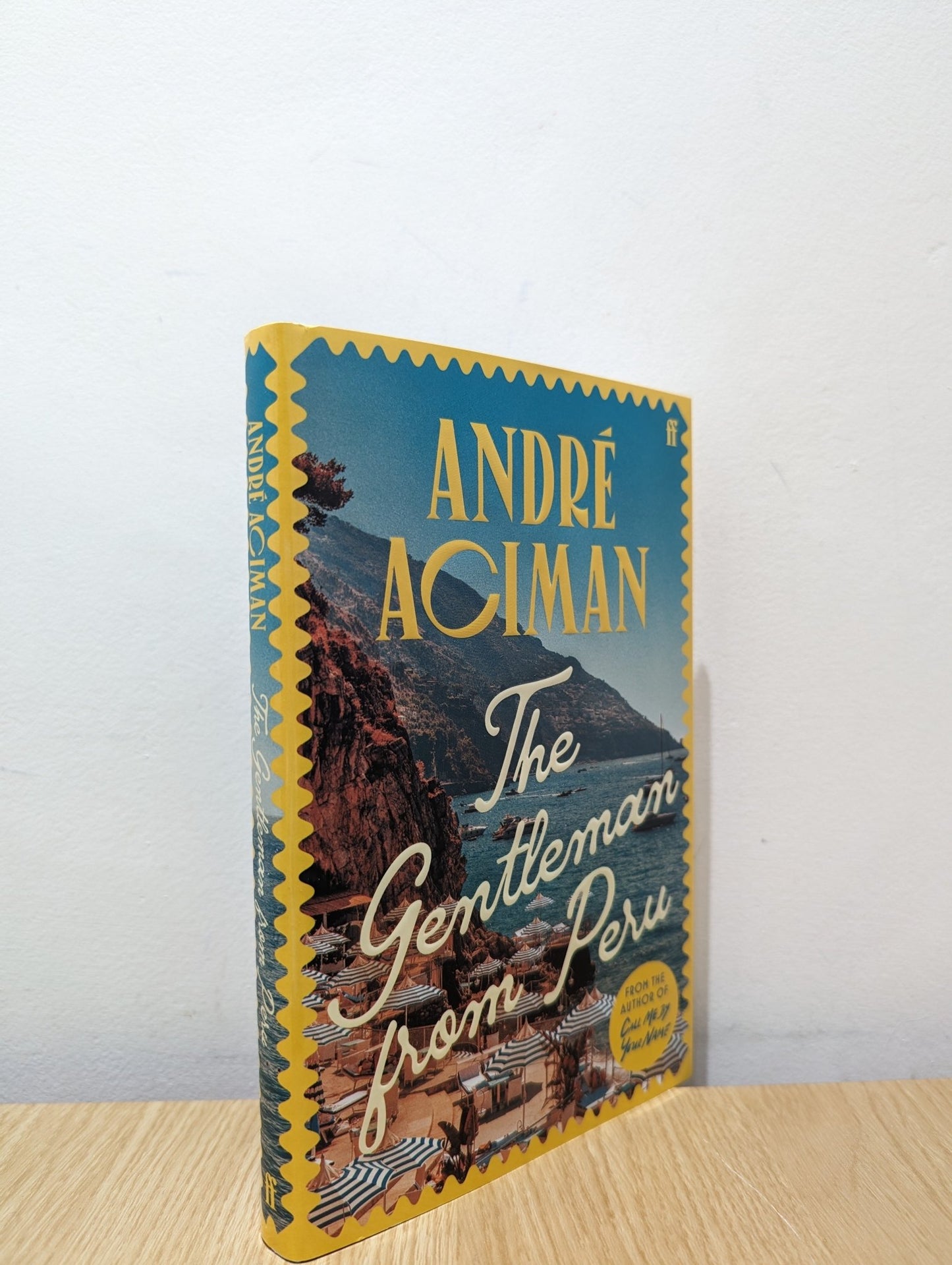 The Gentleman From Peru by Andre Aciman (Signed First Edition) - Fialta Books