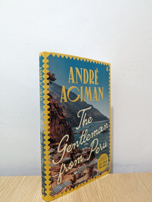 The Gentleman From Peru by Andre Aciman (Signed First Edition) - Fialta Books