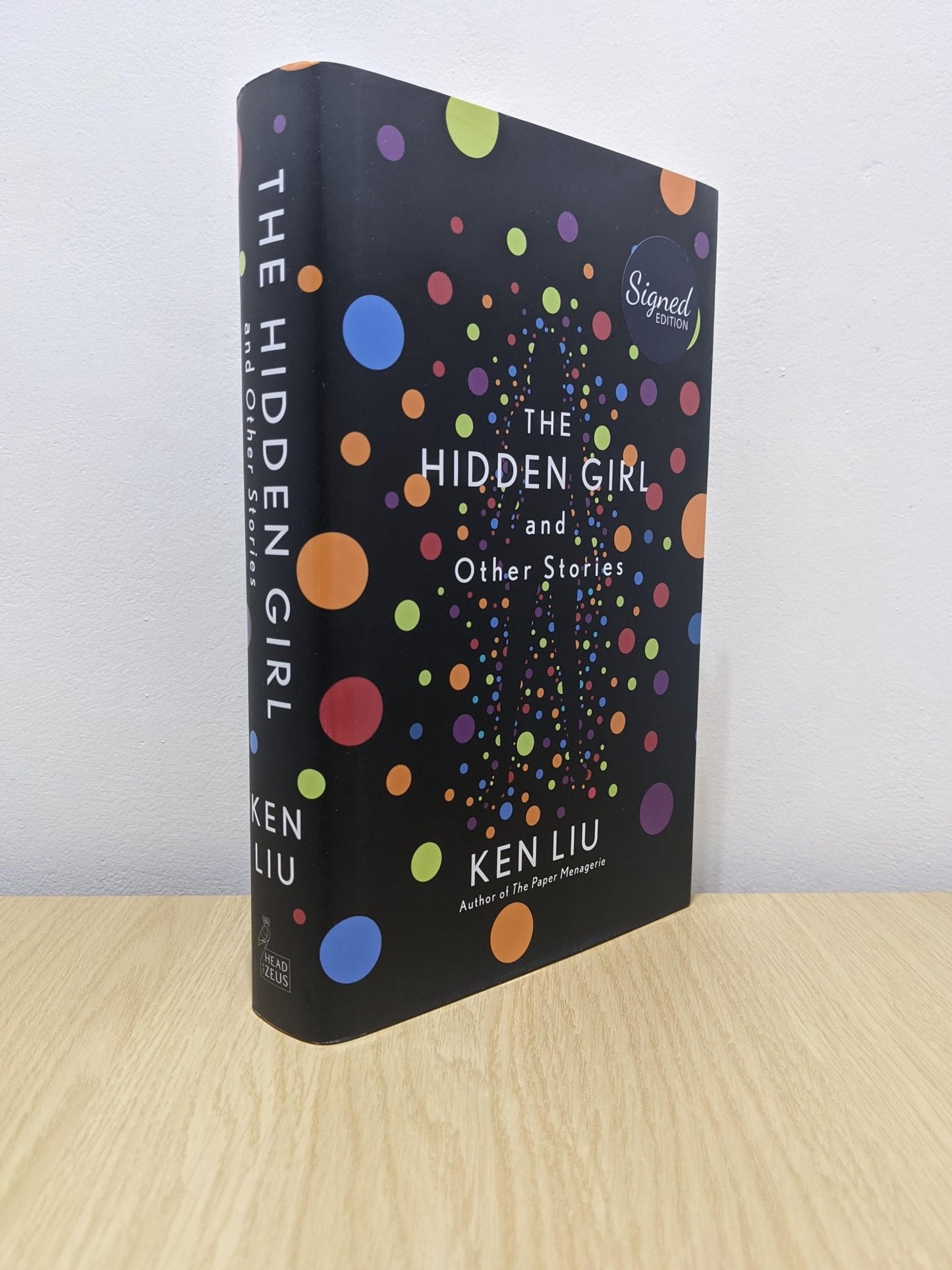The Hidden Girl and Other Stories by Ken Liu (Signed First Edition) - Fialta Books