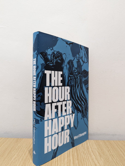 The Hour After Happy Hour by Mary O'Donoghu (Signed Numbered First Edition) - Fialta Books