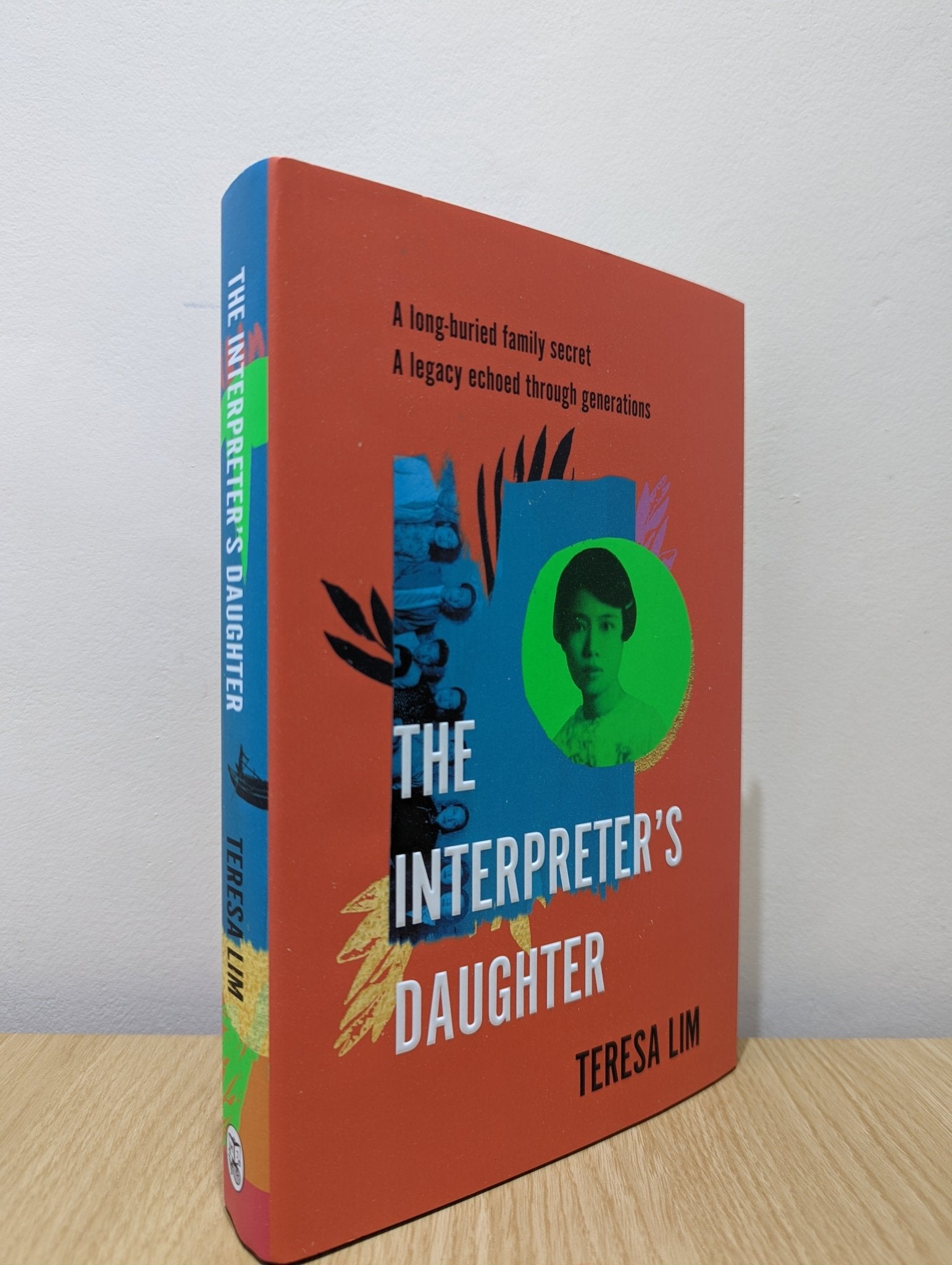 The Interpreter's Daughter by Teresa Lim (Signed First Edition) - Fialta Books