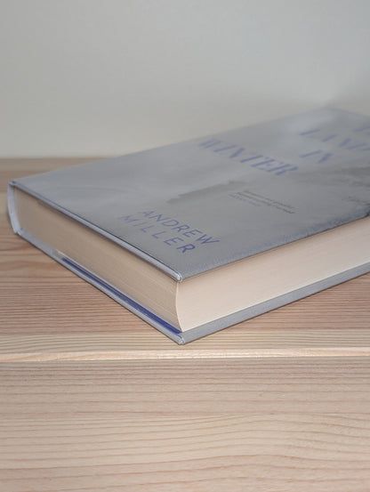 The Land in Winter by Andrew Miller (Signed Dated First Edition) - Fialta Books