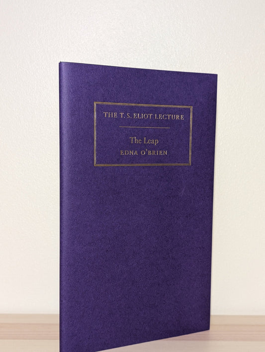 The Leap: The T. S. Eliot Lecture by Edna O'Brien - Fialta Books