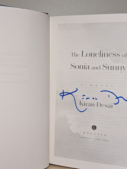The Loneliness of Sonia and Sunny: A Novel by Kiran Desai (Signed First American Edition) - Fialta Books