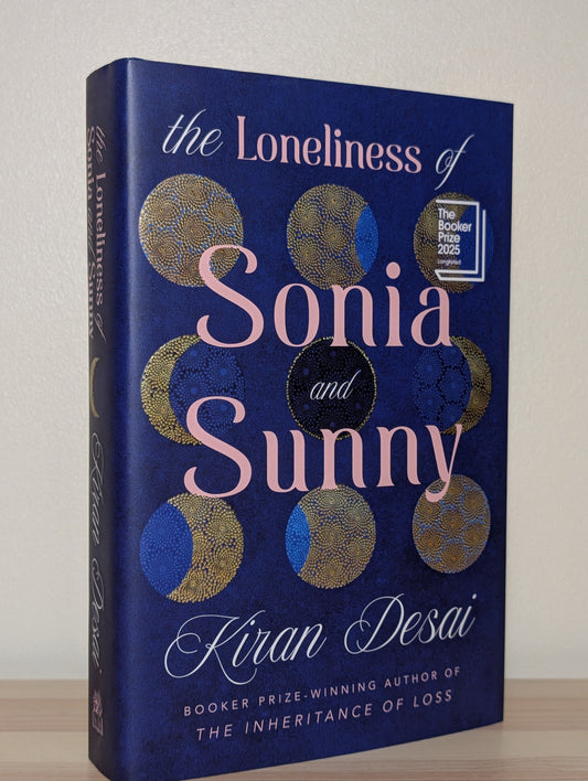 The Loneliness of Sonia and Sunny by Kiran Desai (Signed to Title Page) - Fialta Books