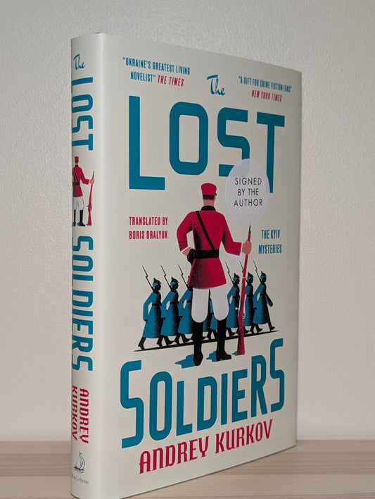 The Lost Soldiers: The Kyiv Mysteries by Andrey Kurkov (Signed First Edition) - Fialta Books