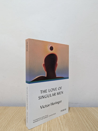 The Love of Singular Men by Victor Heringer (First Edition) - Fialta Books