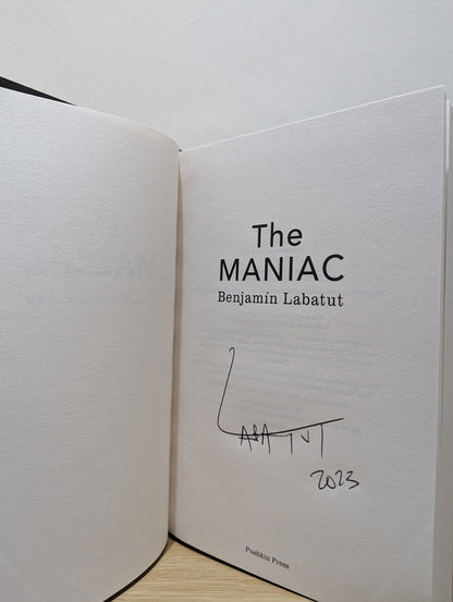 The MANIAC by Benjamín Labatut (Signed Dated First Edition) - Fialta Books