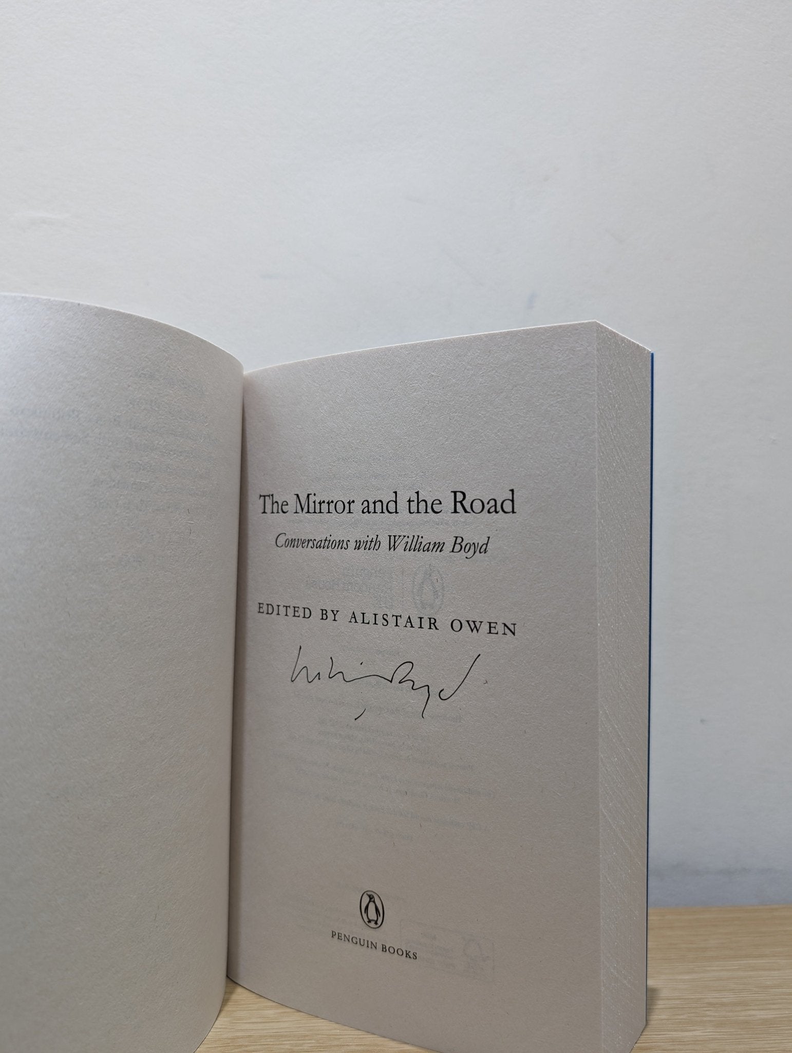 The Mirror and the Road: Conversations with William Boyd (Signed First Edition) - Fialta Books