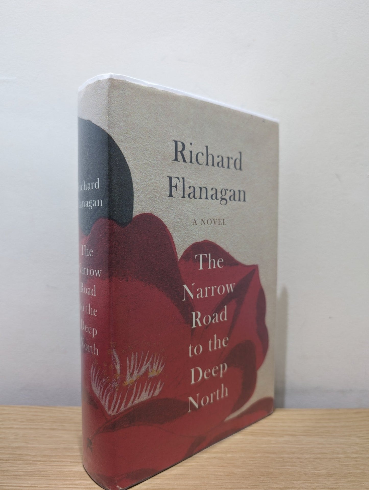 The Narrow Road to the Deep North by Richard Flanagan (Signed First Edition) - Fialta Books