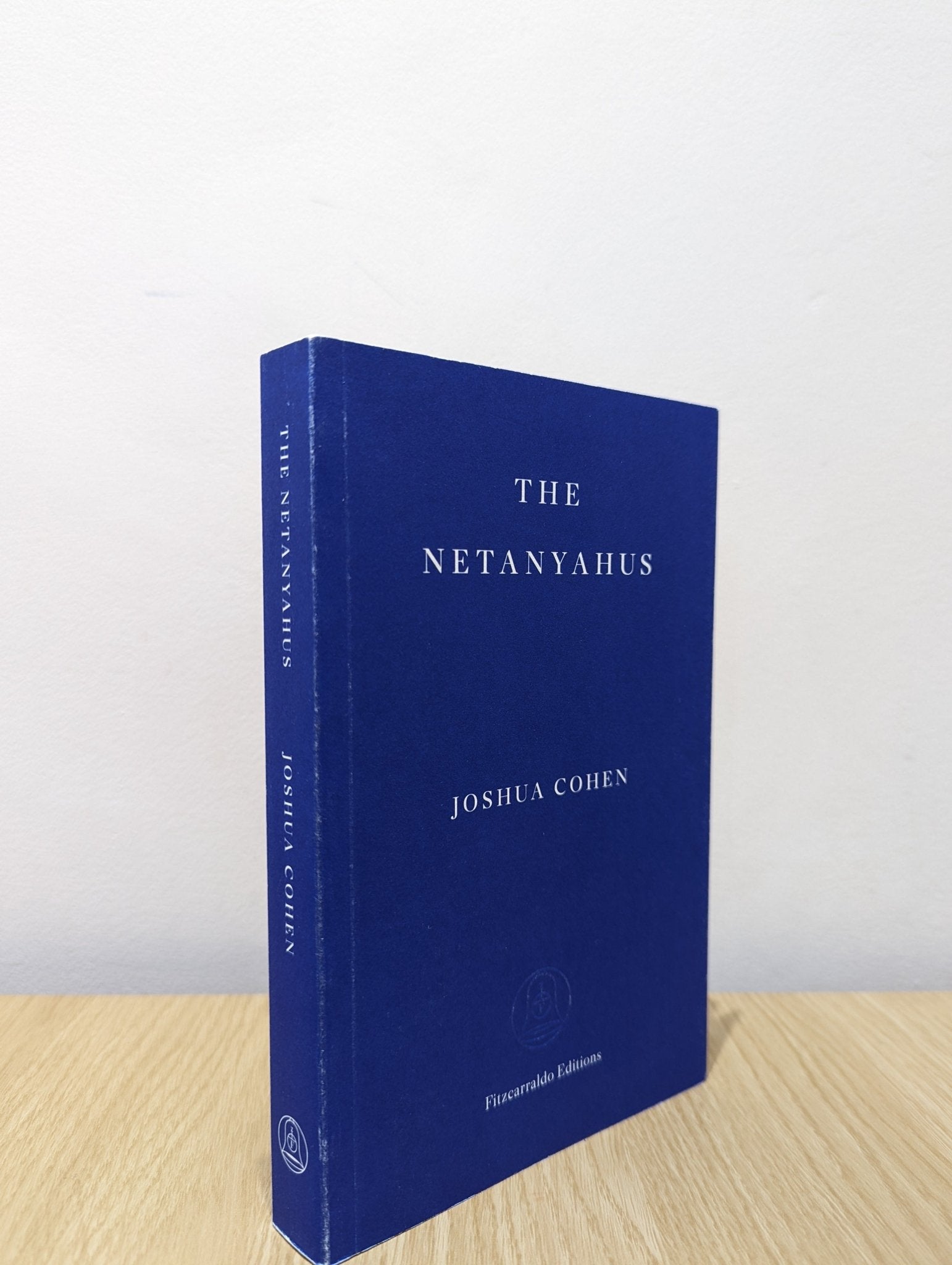 The Netanyahus by Joshua Cohen (Signed First Edition) - Fialta Books