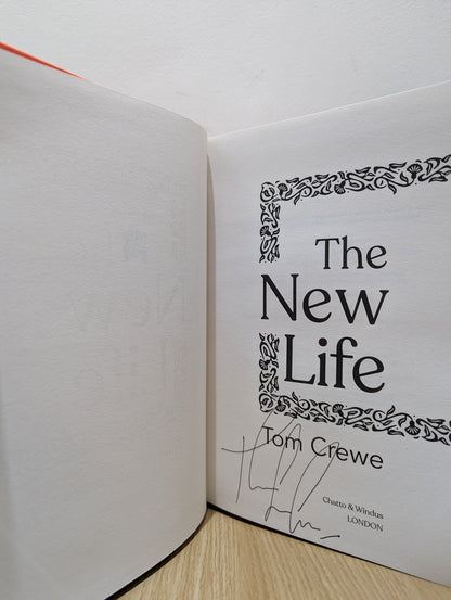 The New Life by Tom Crewe (Signed First Edition) - Fialta Books