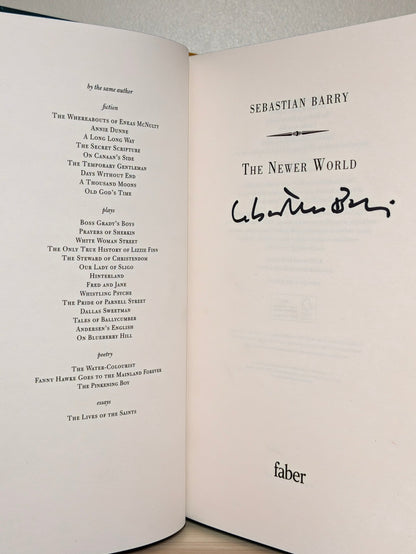The Newer World by Sebastian Barry (Signed First Edition with sprayed edges) - Fialta Books
