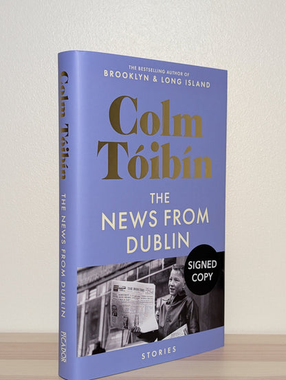 The News from Dublin by Colm Toibin (Signed First Edition) - Fialta Books