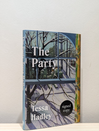 The Party by Tessa Hadley (Signed First Edition) - Fialta Books