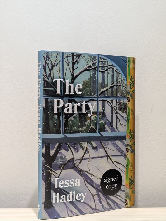 The Party by Tessa Hadley (Signed First Edition) - Fialta Books