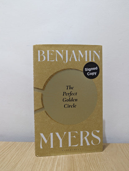 The Perfect Golden Circle by Benjamin Myers (Signed) - Fialta Books