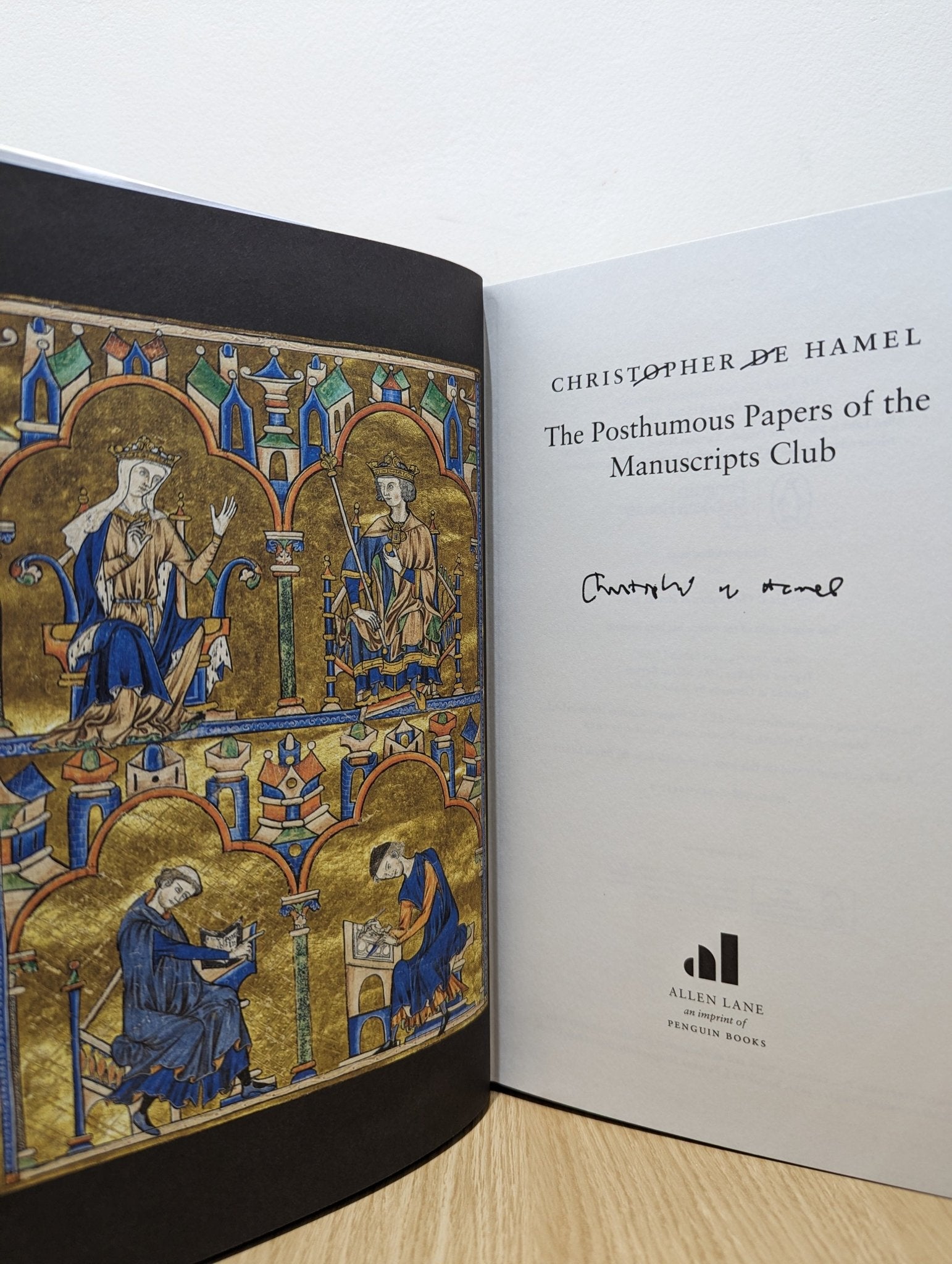 The Posthumous Papers of the Manuscripts Club by Christopher De Hamel (Signed First Edition) - Fialta Books