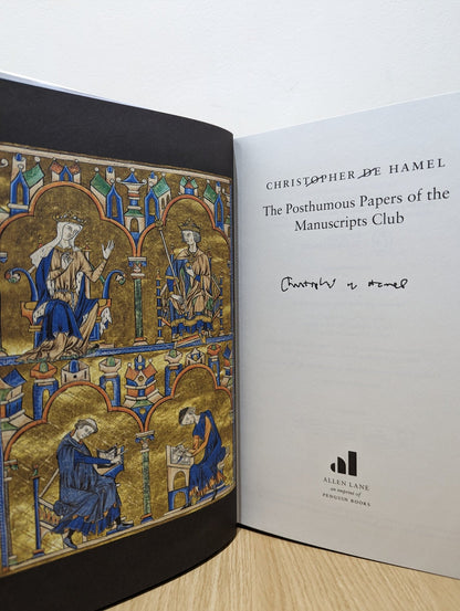 The Posthumous Papers of the Manuscripts Club by Christopher De Hamel (Signed First Edition) - Fialta Books