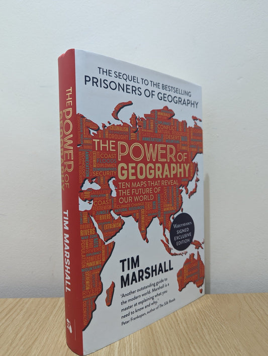 The Power of Geography: Ten Maps That Reveal the Future of Our World by Tim Marshall (Signed First Edition) - Fialta Books