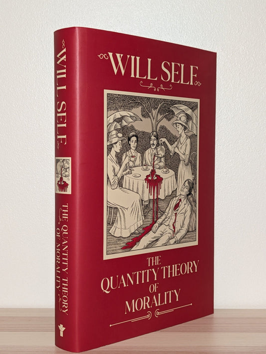 The Quantity Theory of Morality by Will Self (First Edition) - Fialta Books