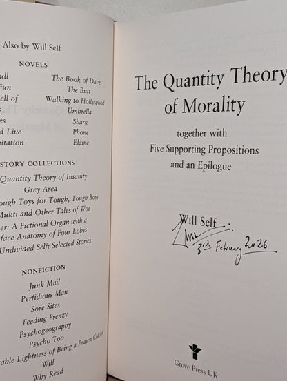 The Quantity Theory of Morality by Will Self (Signed Dated First Edition) - Fialta Books