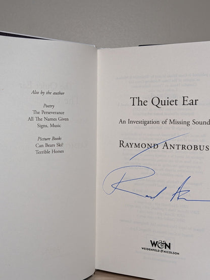 The Quiet Ear: An Investigation of Missing Sound by Raymond Antrobus (Signed First Edition) - Fialta Books